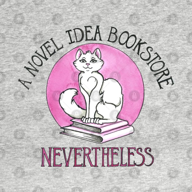 Nevertheless... by anovelideabookstore